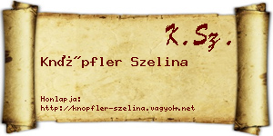 Knöpfler Szelina névjegykártya